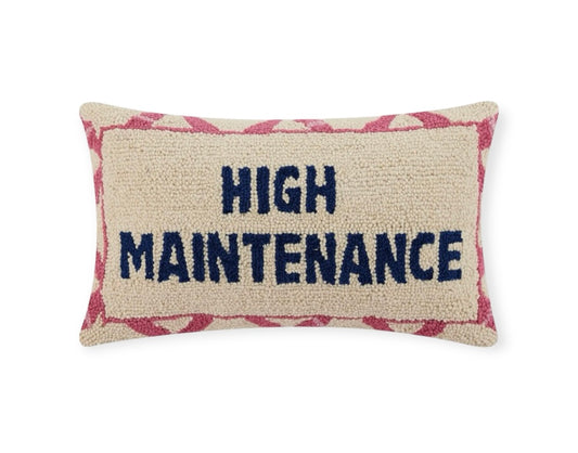 High maintenance Hook Pillow